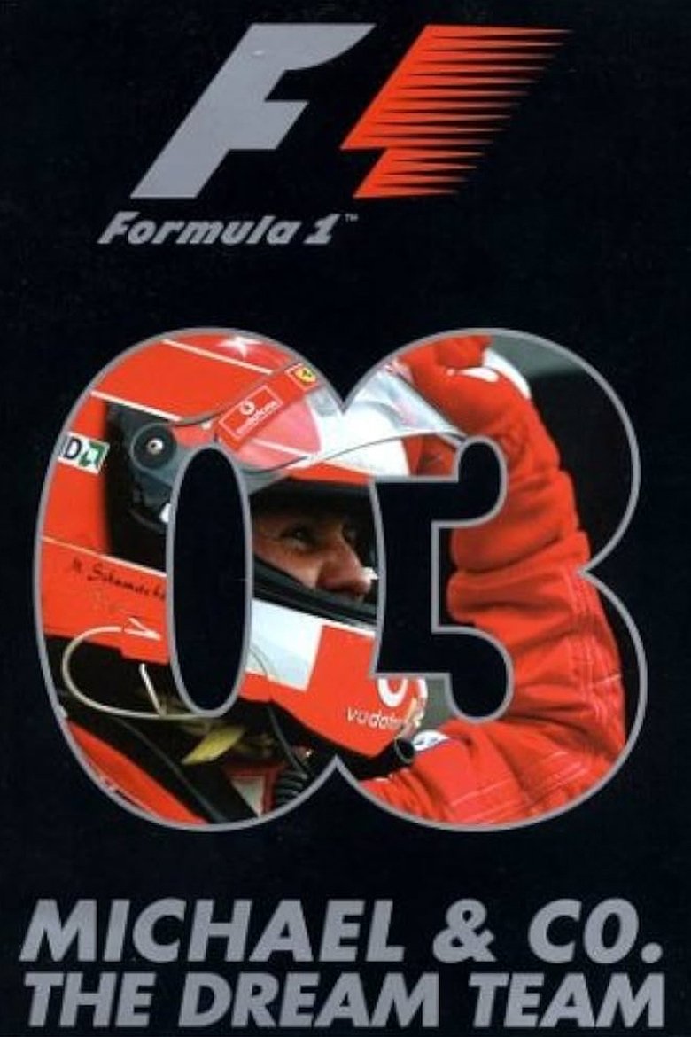Poster of Michael & Co. The Dream Team: The Official Review Of The 2003 FIA Formula One World Championship