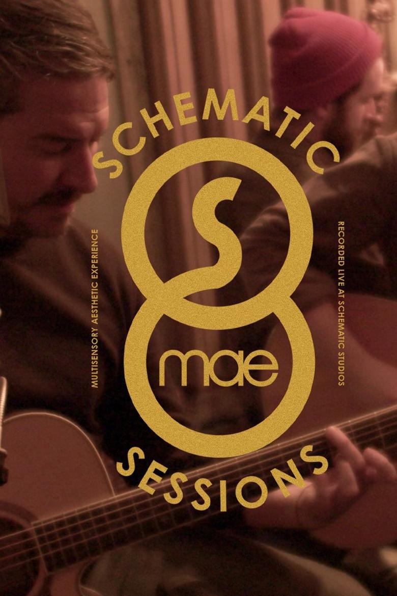 Poster of Mae: Schematic Sessions