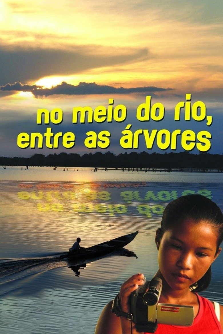 Poster of In the middle of the River, Between Trees