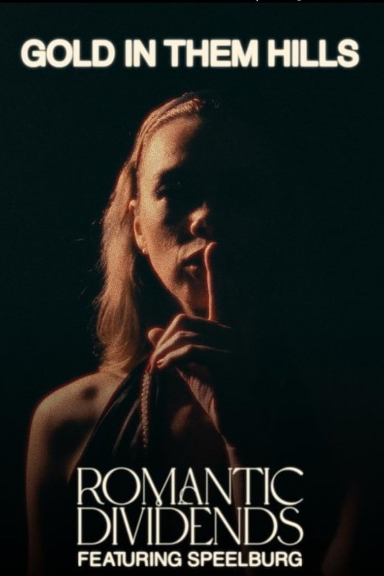 Poster of Romantic Dividends: Gold in Them Hills feat. Speelburg
