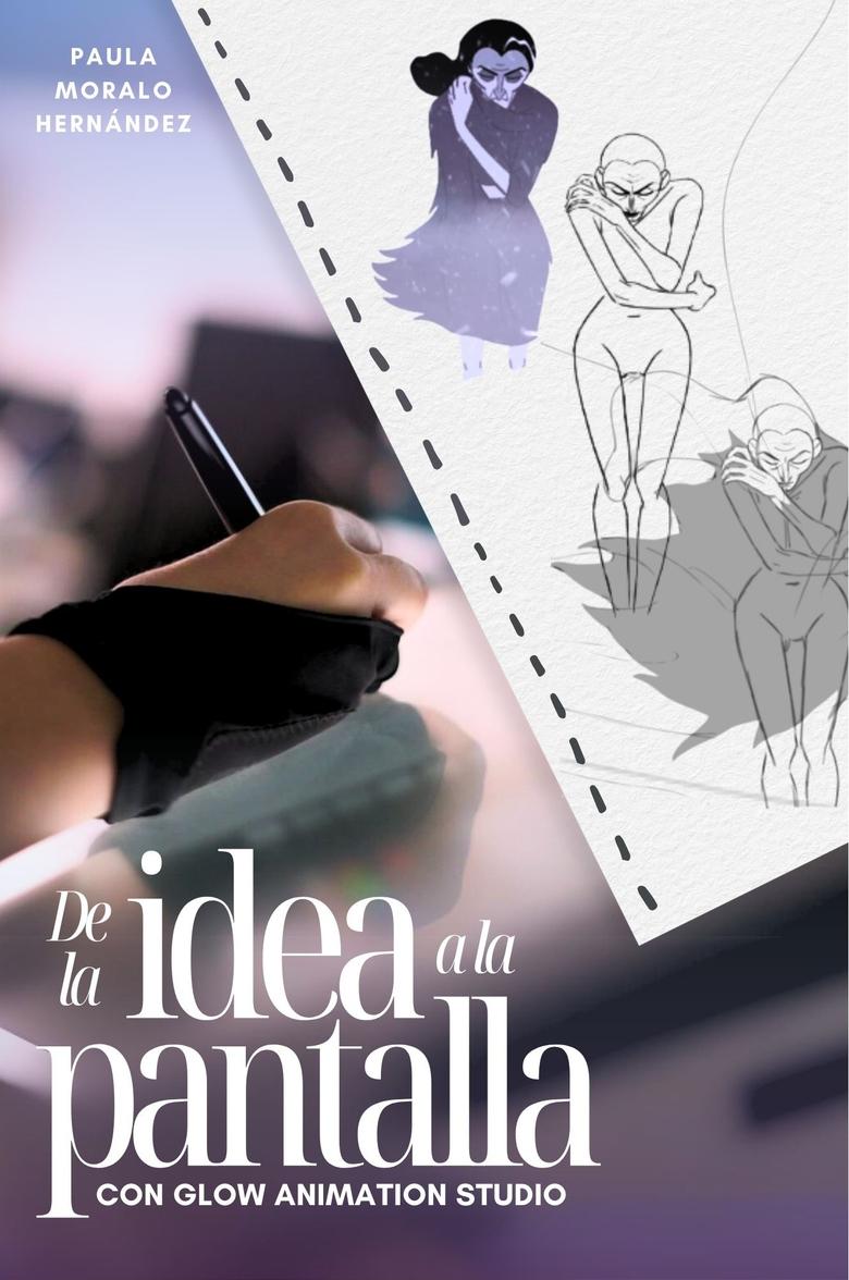 Poster of De la idea a la pantalla con Glow Animation Studio