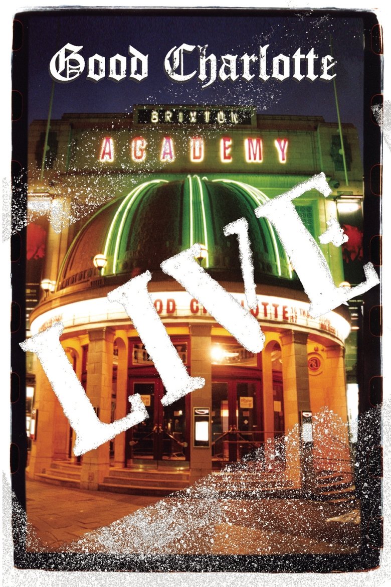Poster of Good Charlotte - Live at Brixton Academy