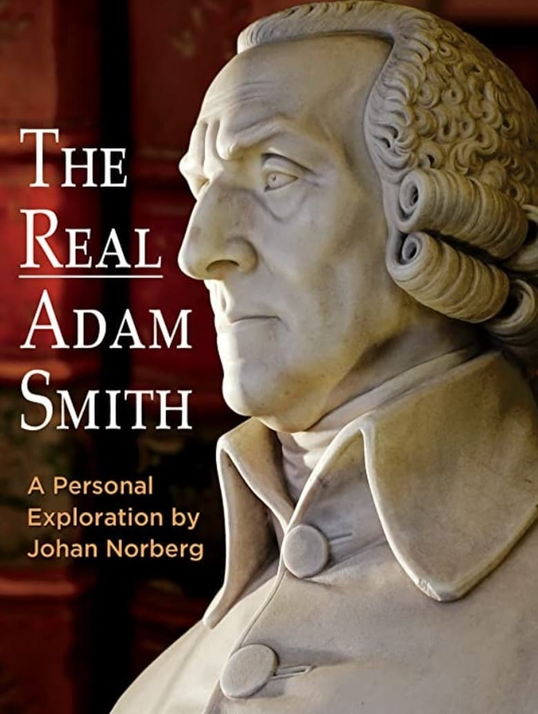 Poster of The Real Adam Smith: Ideas That Changed The World