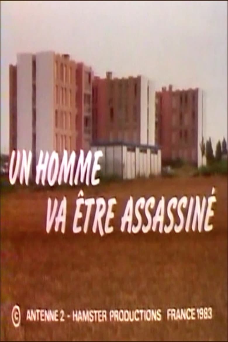 Poster of Un homme va être assassiné