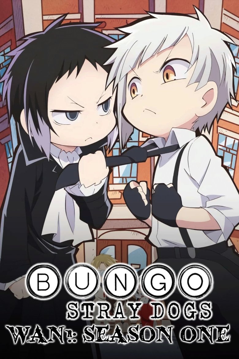 Poster of Episodes in Bungo Stray Dogs Wan! - Season 1 - Season 1