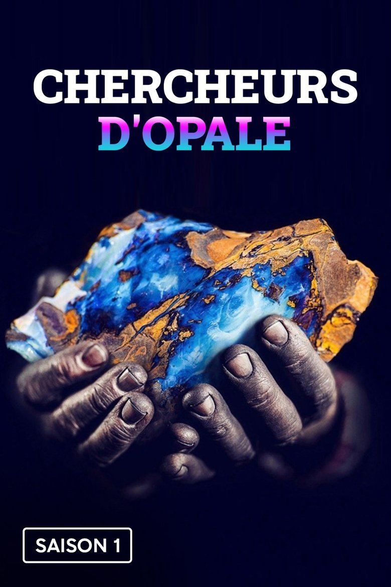 Poster of Episodes in Outback Opal Hunters - Season 1 - Season 1