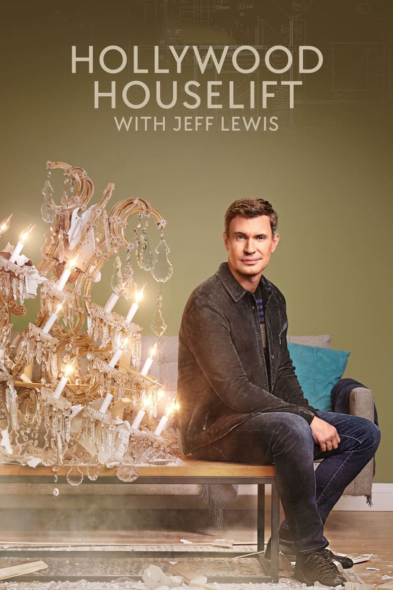 Poster of Hollywood Houselift with Jeff Lewis