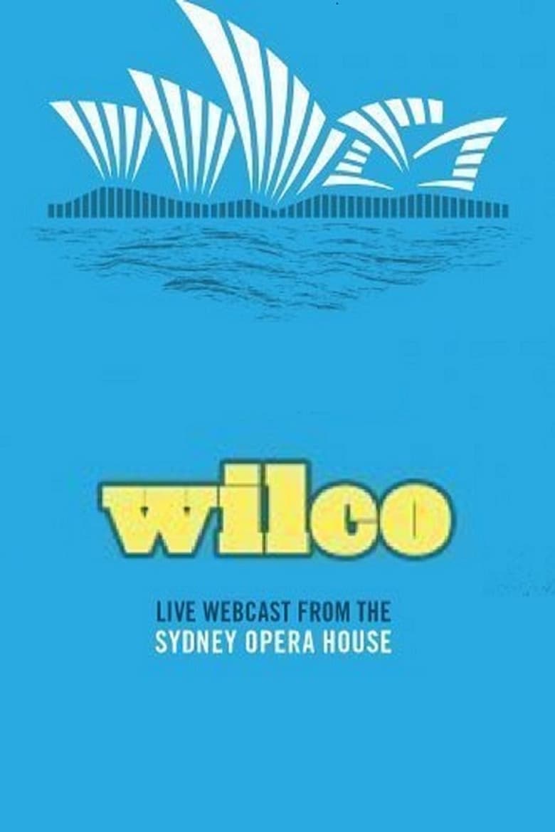 Poster of Wilco - Live at the Sydney Opera House