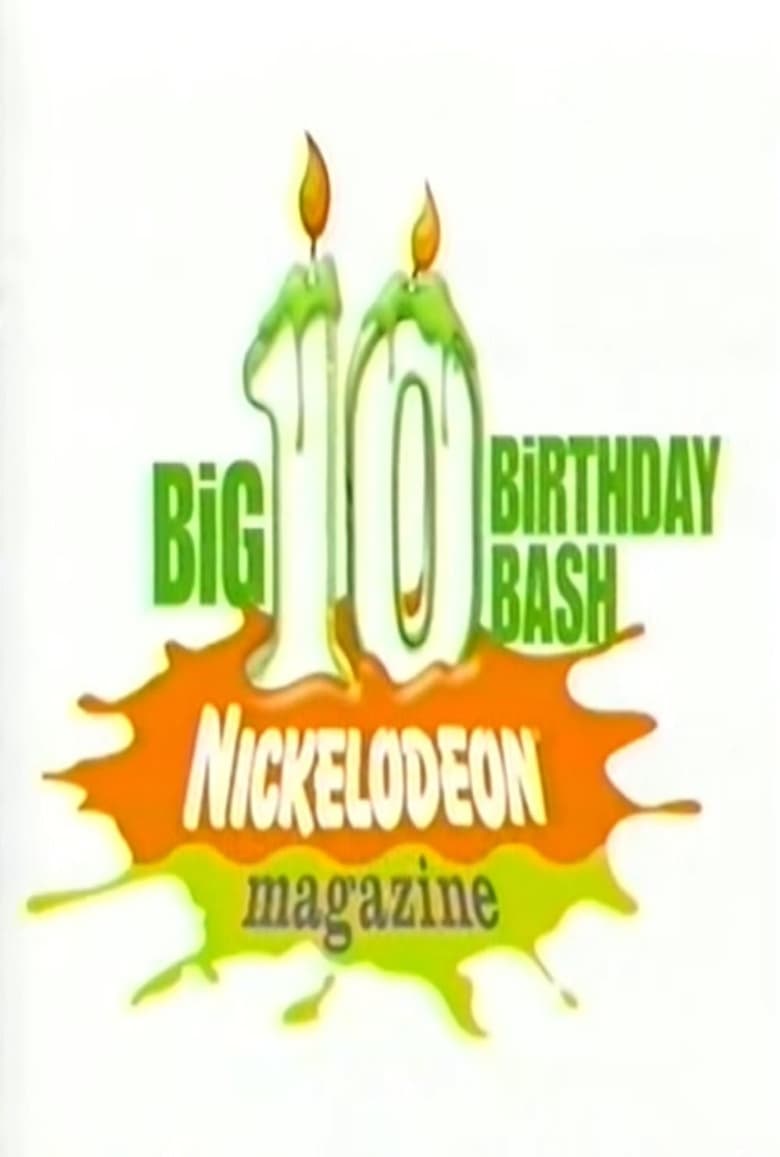 Poster of Nickelodeon Magazine's Big 10 Birthday Bash