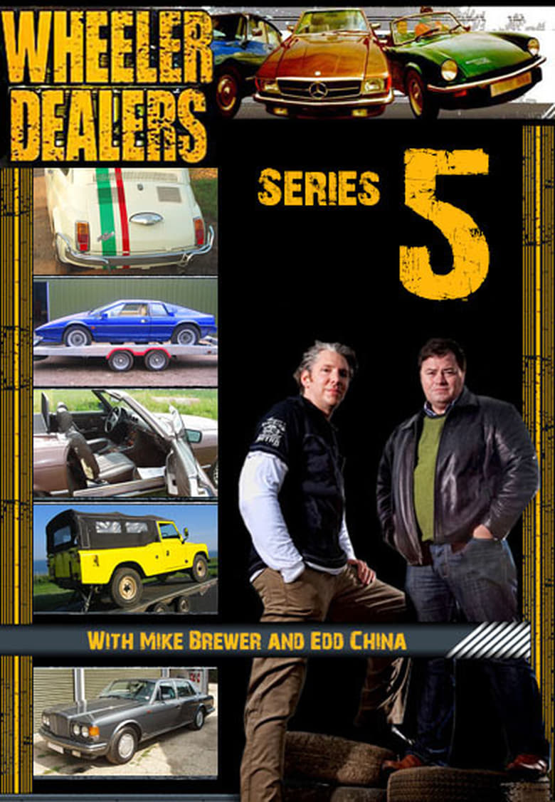 Poster of Episodes in Wheeler Dealers - Season 5 - Season 5