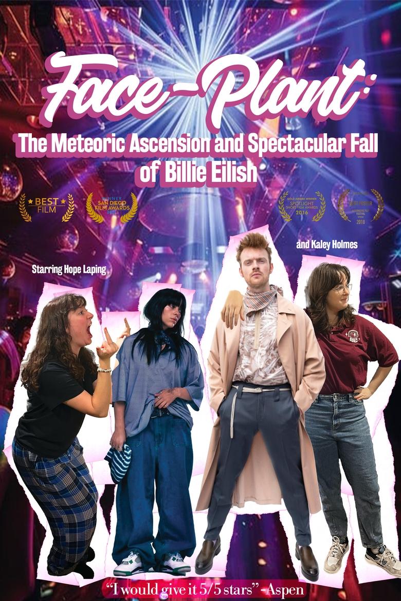 Poster of Face-Plant: The Meteoric Ascention and Spectacular Fall of Billie Eilish