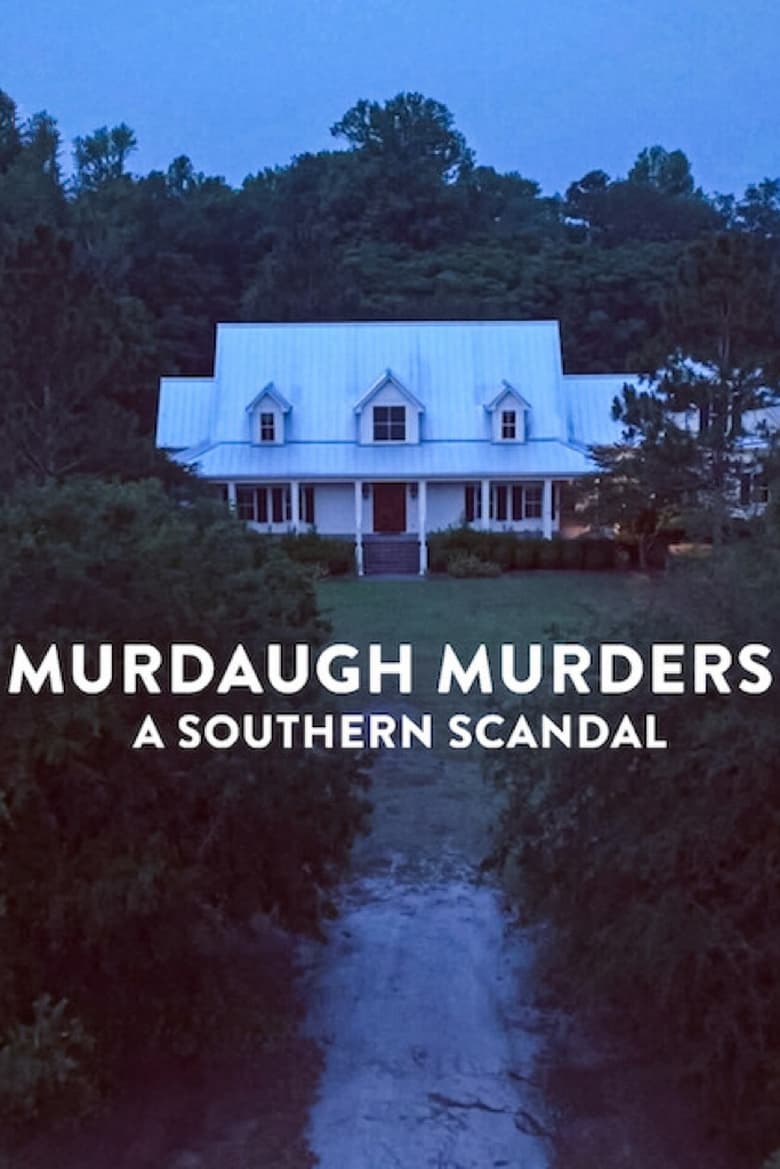 Poster of Episodes in Murdaugh Murders  A Southern Scandal - Season 2 - Season 2