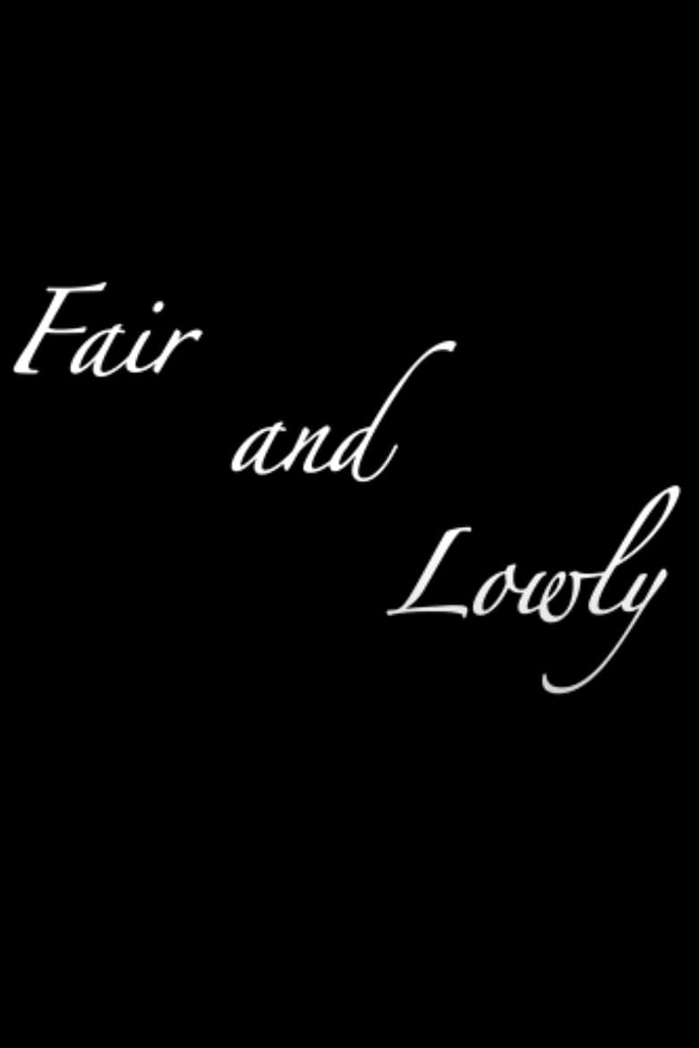 Poster of Fair and Lowly