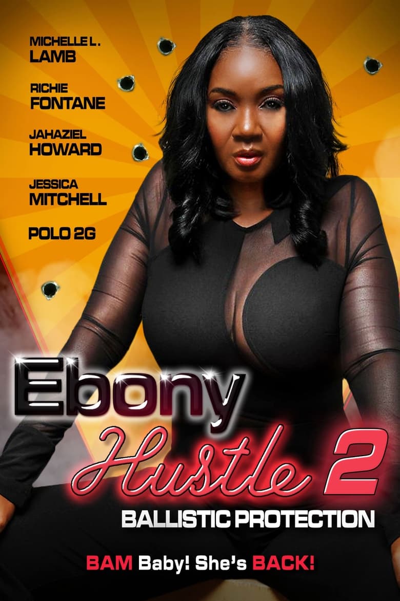 Poster of Ebony Hustle 2: Ballistic Protection