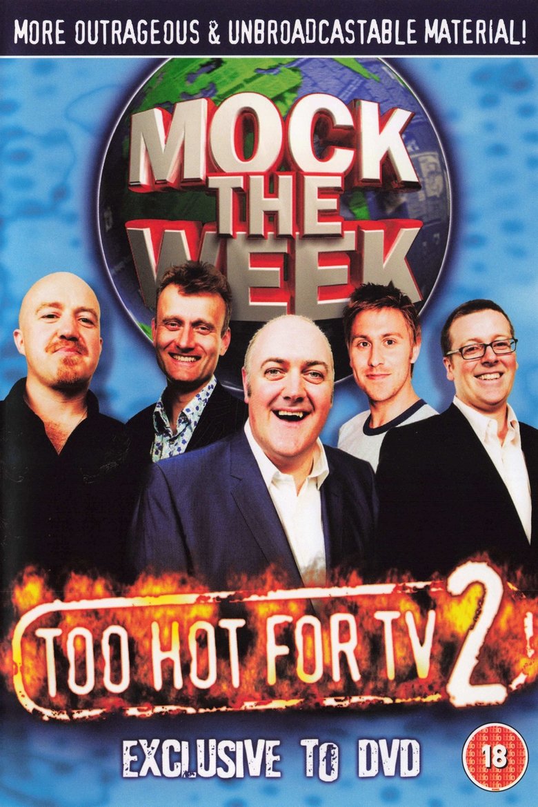 Poster of Episodes in Mock The Week Too Hot For TV - Season 2 - Season 2