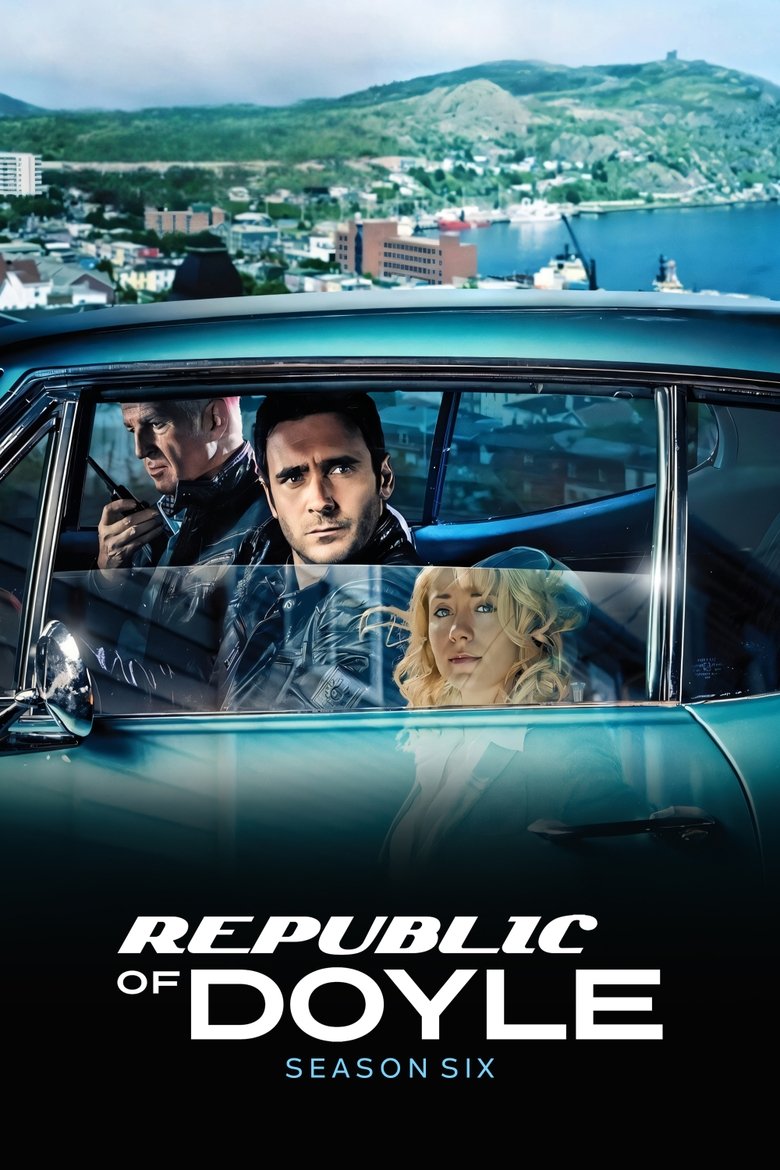 Poster of Episodes in Republic Of Doyle - Season 6 - Season 6