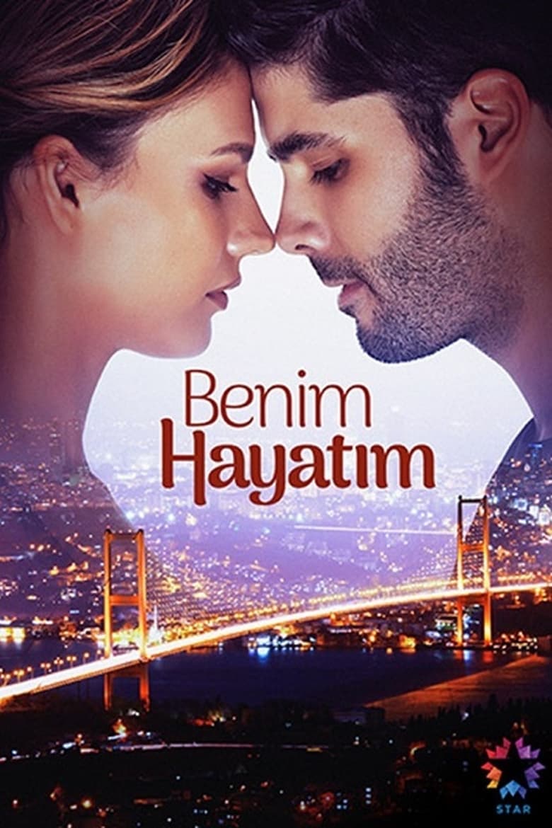 Poster of Episodes in Benim Hayatım - Season 1 - Season 1