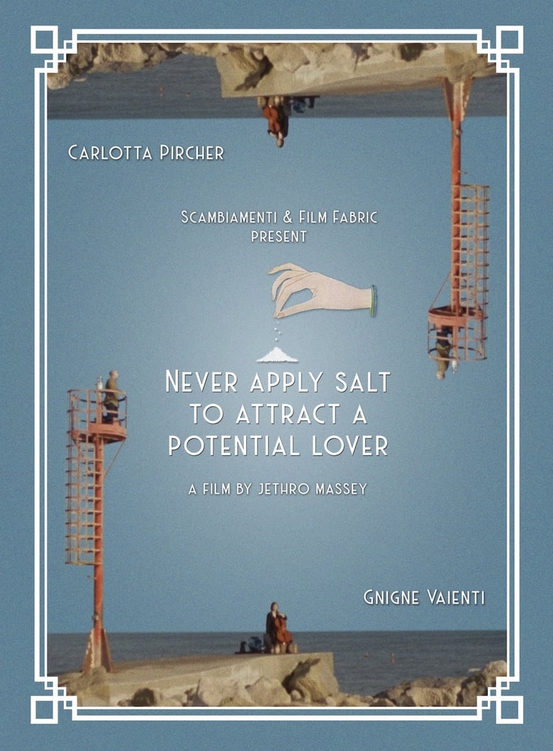 Poster of Never apply salt to attract a potential lover