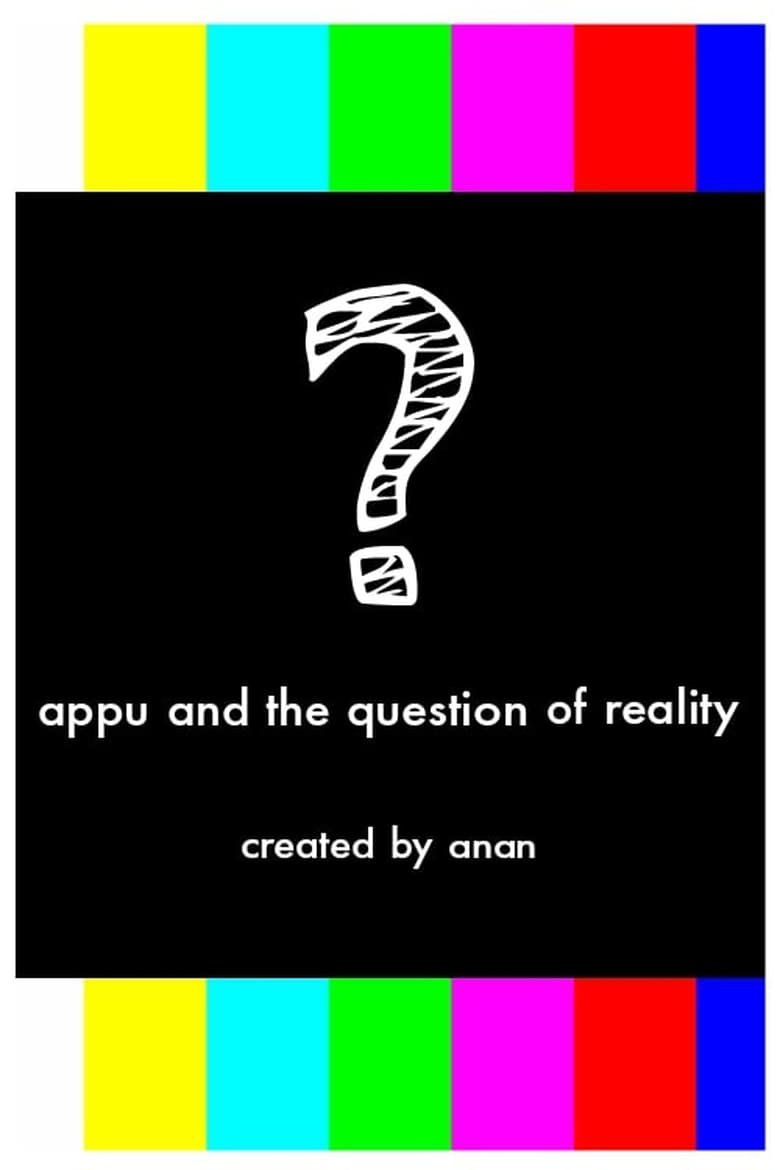 Poster of Appu and the question of reality