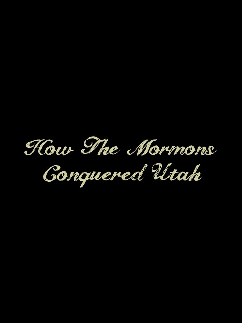 Poster of How the Mormons Conquered Utah