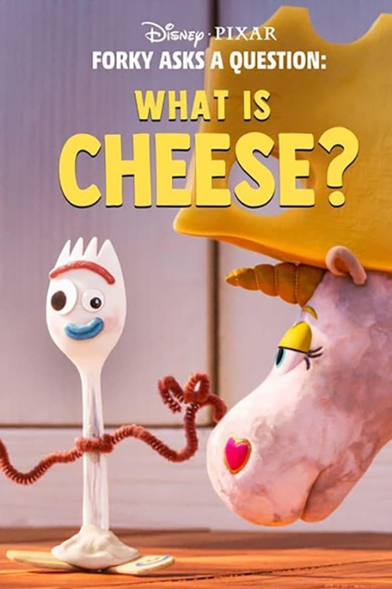 Poster of Forky Asks a Question: What Is Cheese?