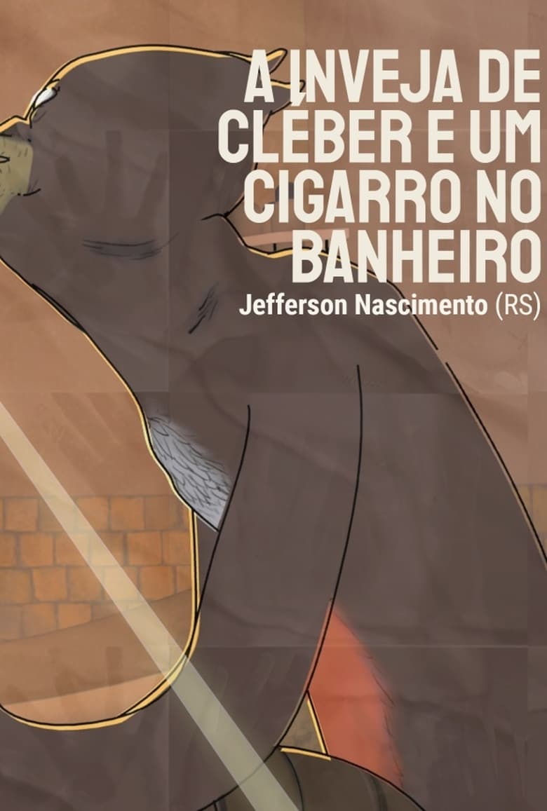 Poster of A Inveja de Cléber e um Cigarro no Banheiro