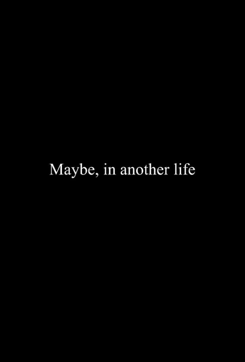 Poster of Maybe, in Another Life