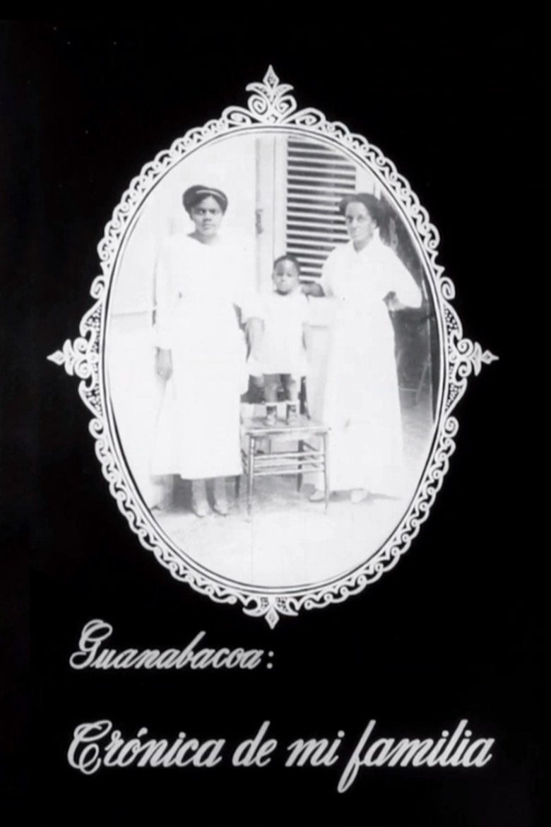 Poster of Guanabacoa: Chronicle of My Family