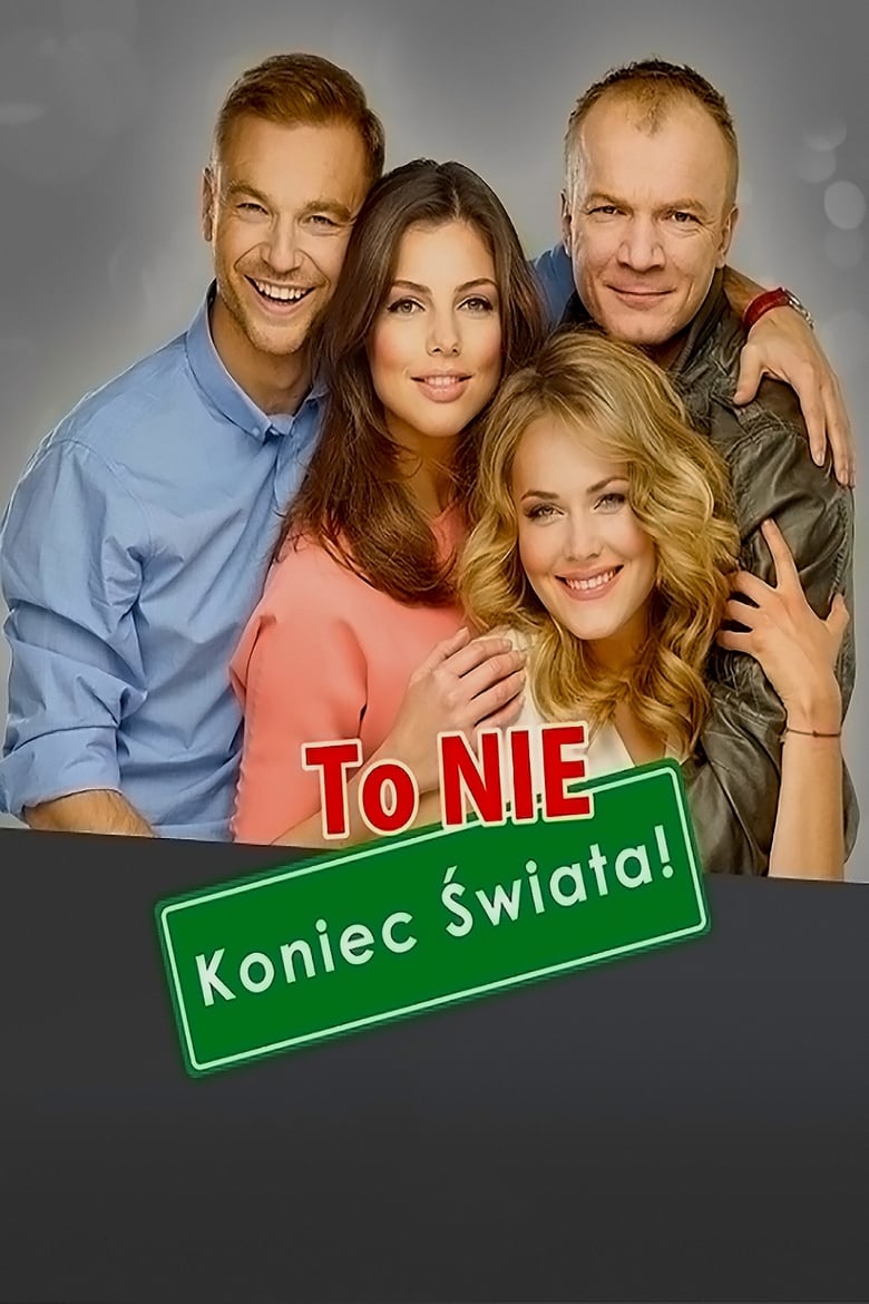 Poster of To nie koniec świata!