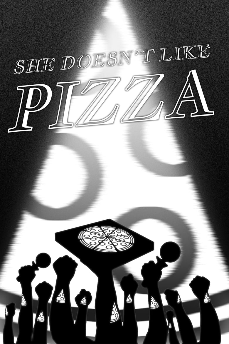 Poster of She Doesn't Like Pizza