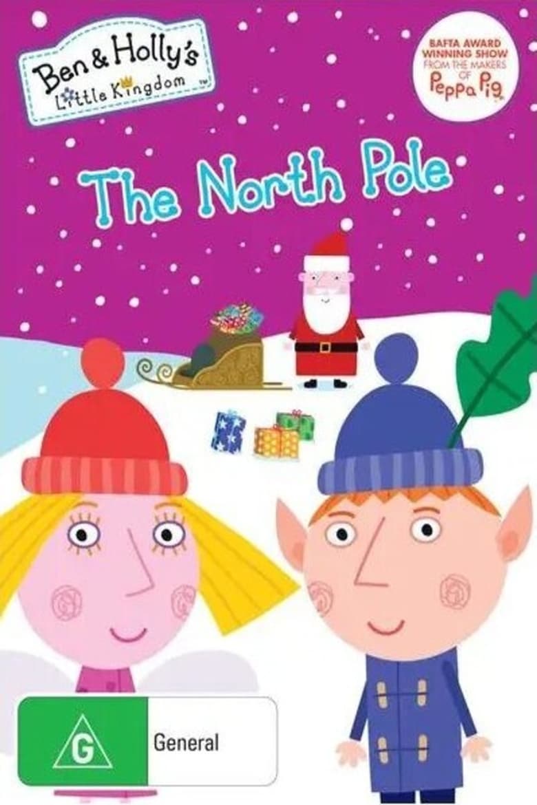 Poster of Ben and Holly's Little Kingdom: The North Pole