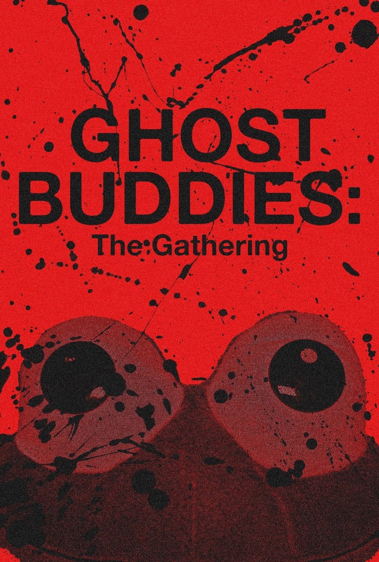 Poster of Ghost Buddies: The Gathering