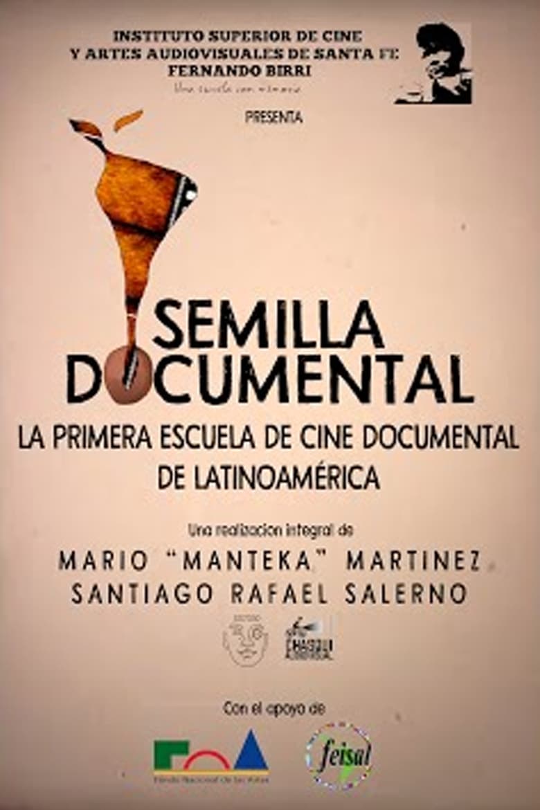 Poster of Semilla Documental, La primer Escuela de Cine de Latinoamérica