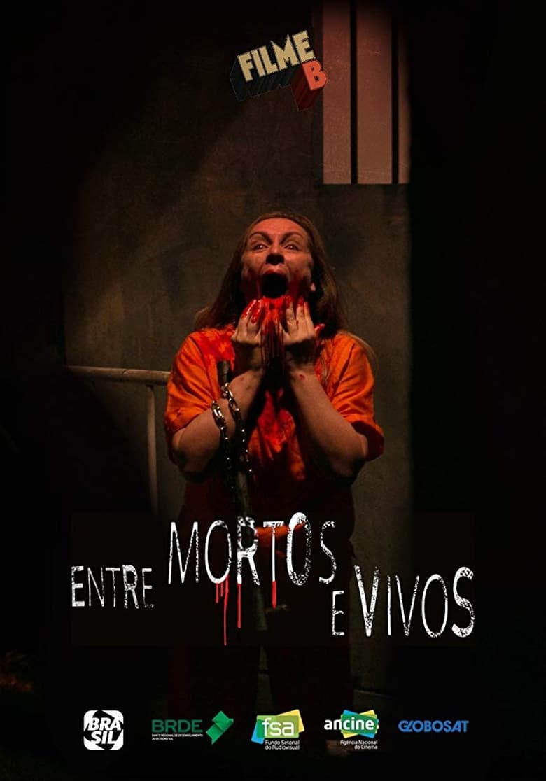 Poster of Filme B - Entre Mortos e Vivos