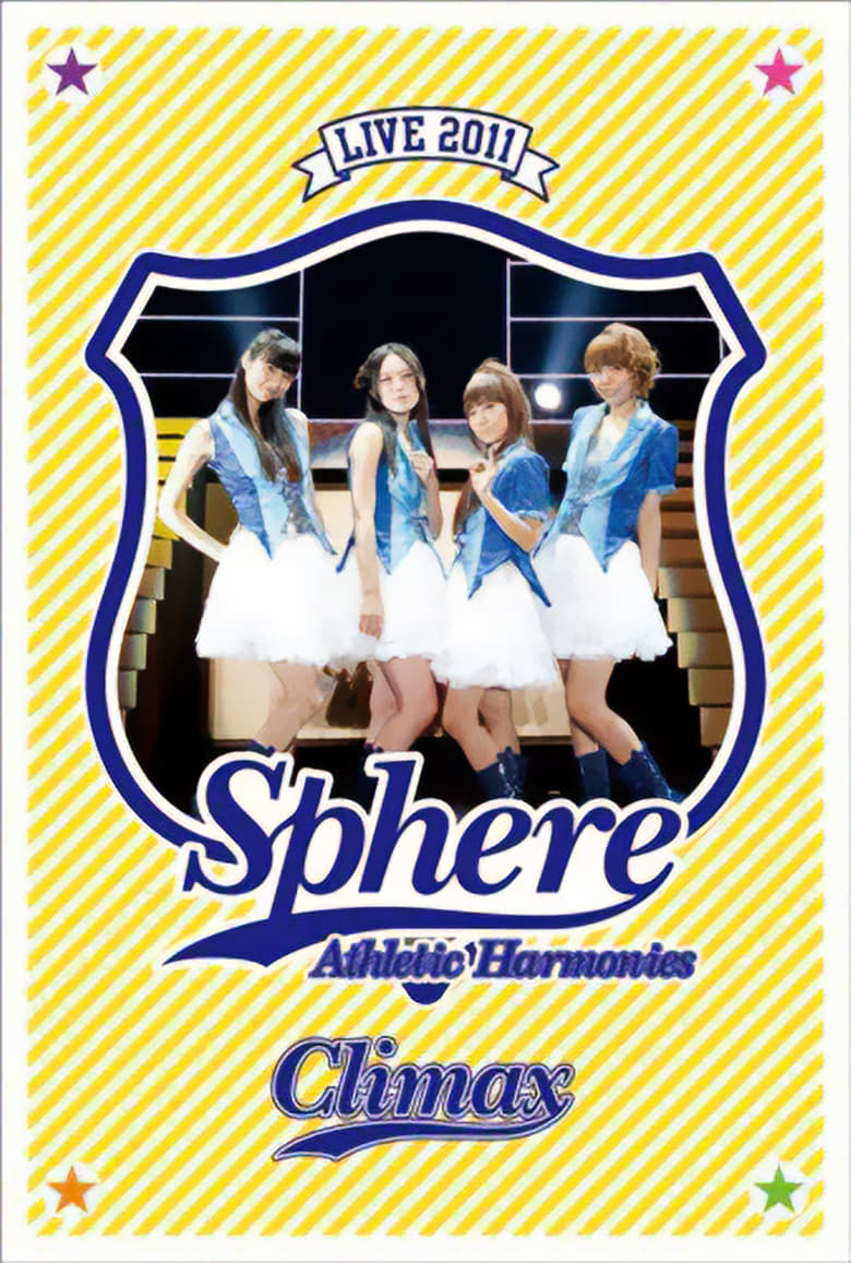 Poster of Sphere Live 2011 Athletic Harmonies - Climax Stage