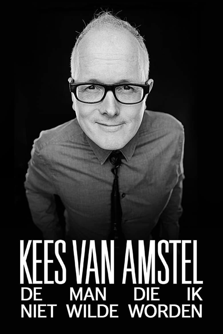 Poster of Kees van Amstel: De man die ik niet wilde worden