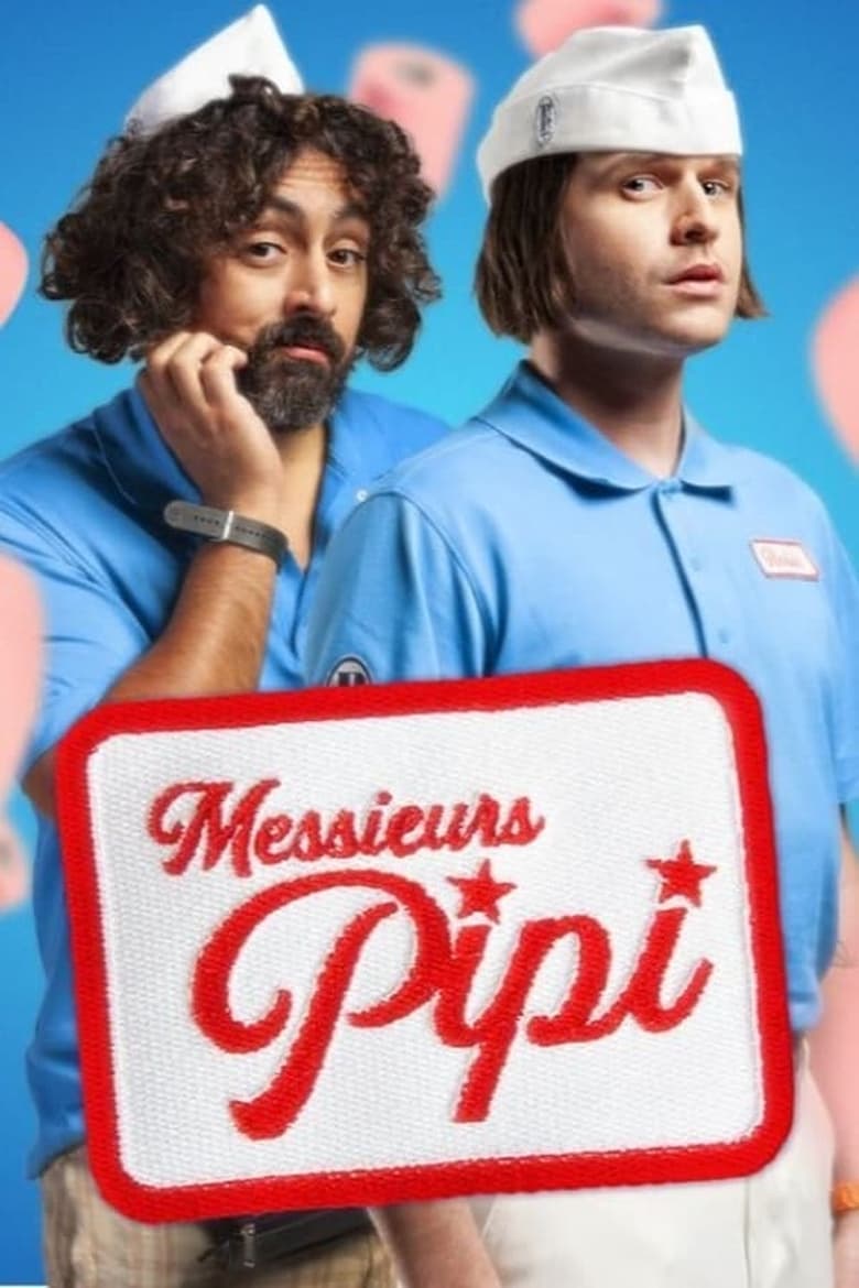 Poster of Episodes in Messieurs Pipi - Season 1 - Season 1