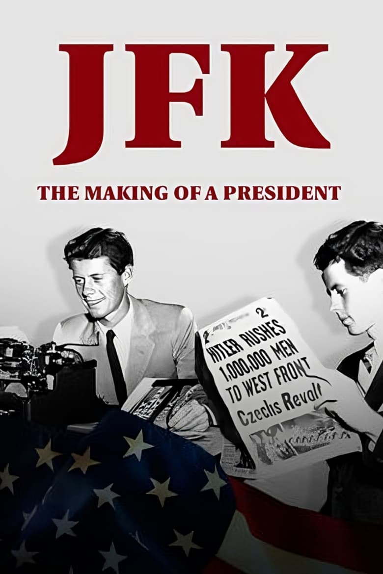 Poster of JFK: The Making of a President