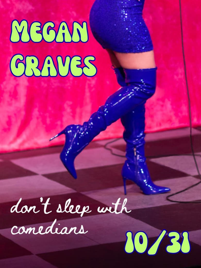 Poster of Megan Graves: Don't Sleep With Comedians