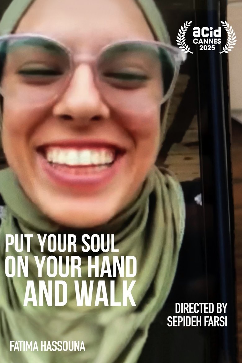 Poster of Put Your Soul on Your Hand and Walk