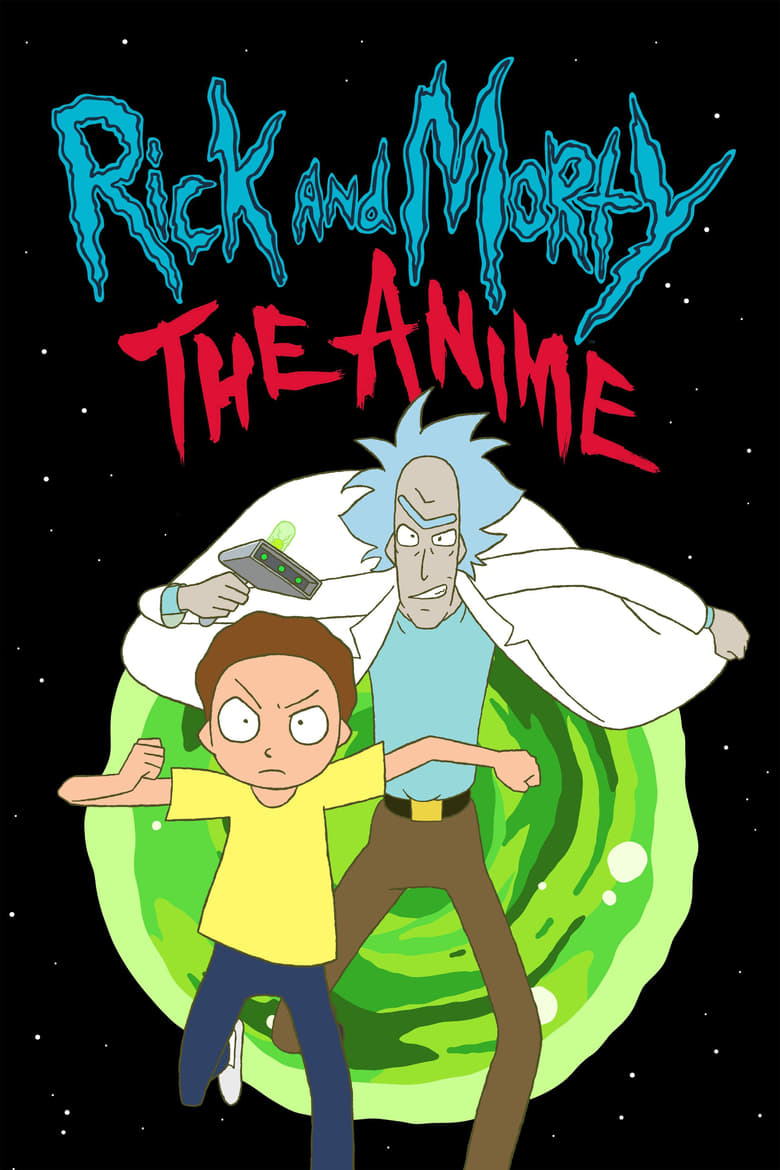 Poster of Episodes in Rick And Morty  The Anime - Season 1 - Season 1