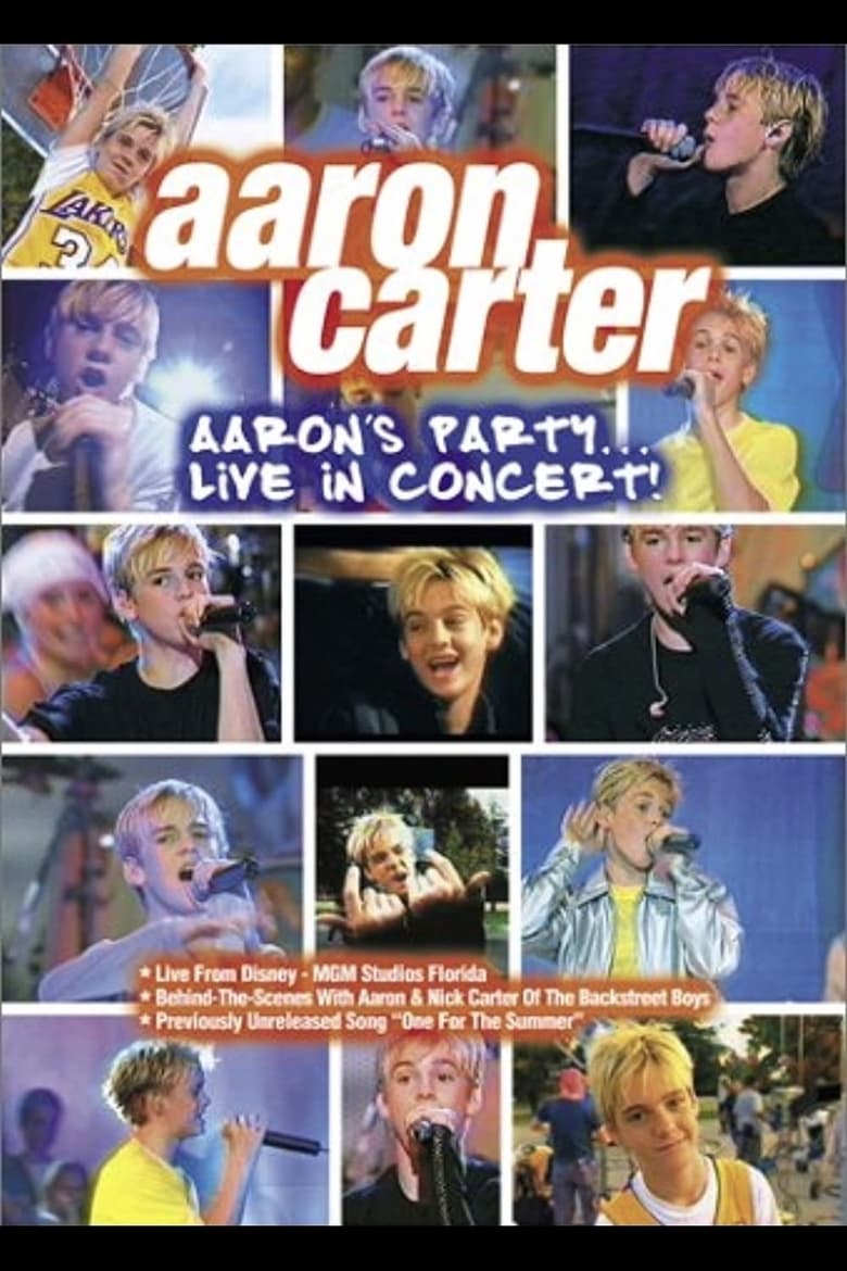 Poster of Aaron Carter: Aaron's Party... Live in Concert!