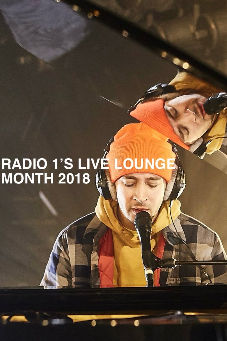 Poster of Episodes in BBC Radio 1's Live Lounge - Live Lounge Month 2018 - Live Lounge Month 2018
