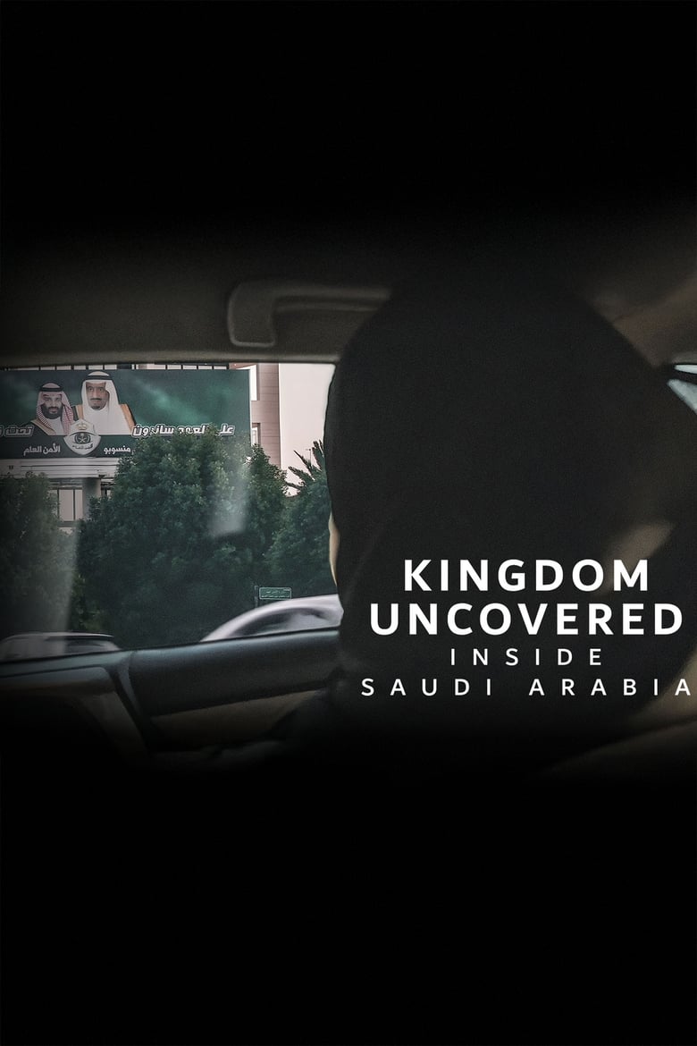 Poster of Kingdom Uncovered: Inside Saudi Arabia