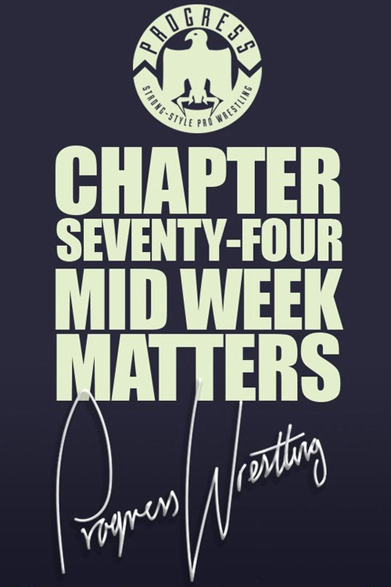 Poster of PROGRESS Chapter 74: Mid Week Matters