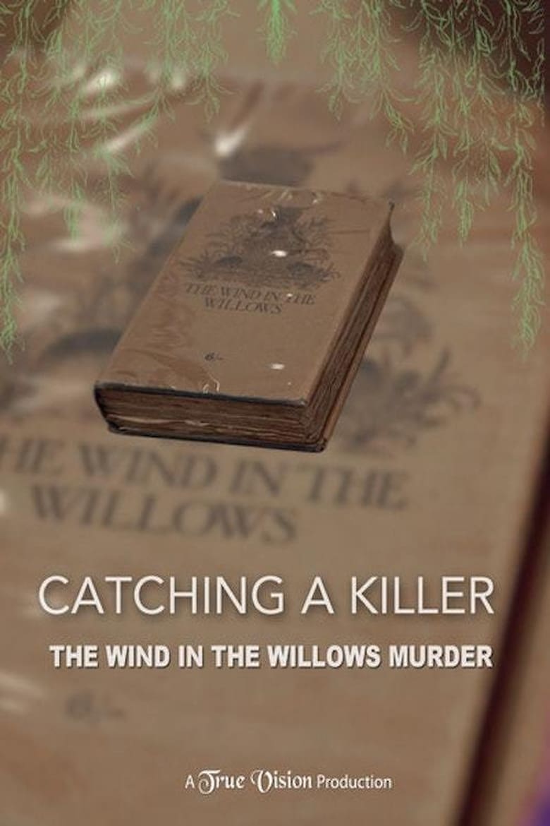 Poster of Catching a Killer: The Wind in the Willows Murder