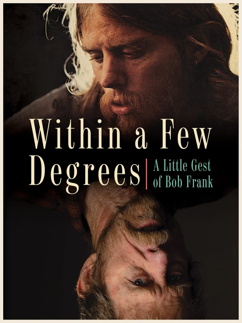 Poster of Within A Few Degrees: A Little Gest of Bob Frank