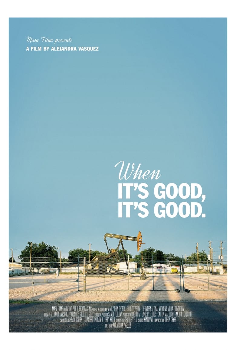 Poster of When It's Good, It's Good