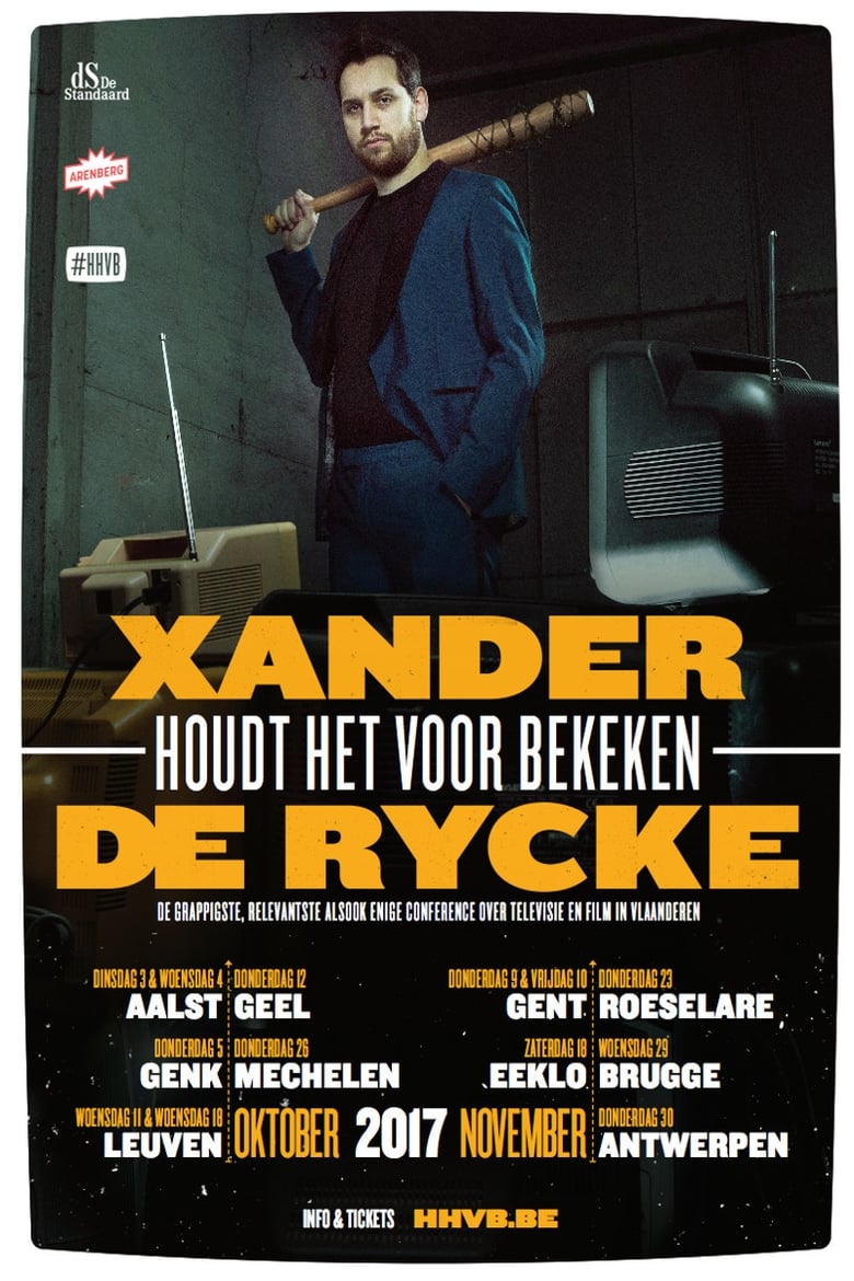 Poster of Xander De Rycke: Houdt Het Voor Bekeken 2016-2017