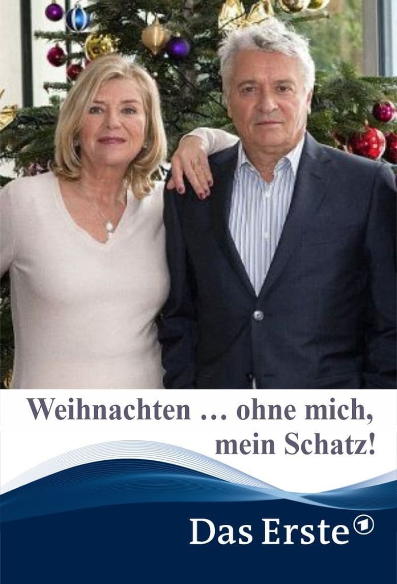 Poster of Weihnachten … ohne mich, mein Schatz!